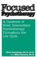 Focused Psychotherapy: A Casebook of Brief Intermittent Psychotherapy Throughout the Life Cycle