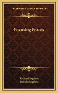 Focusing Forces