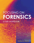 Focusing on Forensics: A Lab Workbook