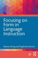 Focusing on Form in Language Instruction