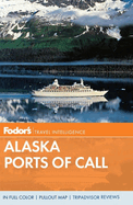 Fodor's Alaska Ports of Call