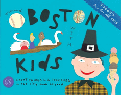 Fodor's Around Boston with Kids, 3rd Edition