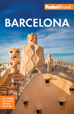 Fodor's Barcelona: With Highlights of Catalonia - Fodor's Travel Guides