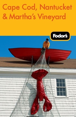 Fodor's Cape Cod, Nantucket & Martha's Vineyard - Fodor's