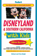 Fodor's Disneyland & Southern California with Kids