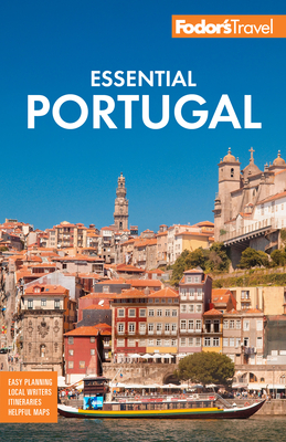 Fodor's Essential Portugal - Fodor's Travel Guides