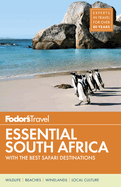 Fodor's Essential South Africa: With the Best Safari Destinations