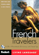 Fodor's French for Travelers, 1st Edition (CD Package): More Than 3,800 Essential Words and Useful Phrases