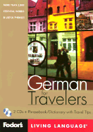 Fodor's German for Travelers, 1st Edition (CD Package): More Than 3,800 Essential Words and Useful Phrases