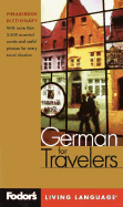 Fodor's German for Travelers, 2nd Edition (Phrase Book): More Than 3,800 Essential Words and Useful Phrases