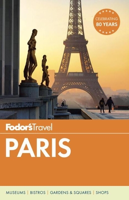 Fodor's Paris - Fodor's Travel Guides