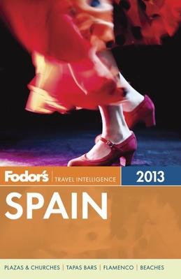 Fodor's Spain 2013 - Fodor Travel Publications