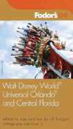 Fodor's Walt Disney World , Universal Orlando , and Central Florida 2004 - Fodor's