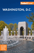 Fodor's Washington, D.C.: with Mount Vernon and Alexandria