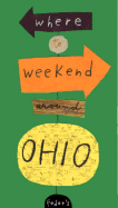 Fodor's Where to Weekend Around Ohio