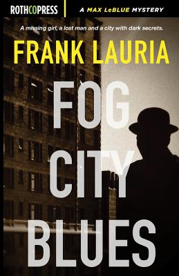 Fog City Blues - Lauria, Frank