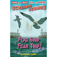 Fog Ship Fear Trip!