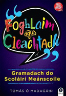 Foghlaim agus Cleachtadh: For all Secondary School Students