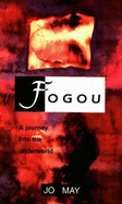 Fogou: Gateway to the Underworld - May, Jo