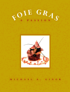 Foie Gras: A Passion