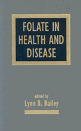 Folate in Health and Disease
