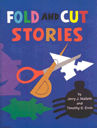 Fold and Cut Stories - Mallett, Jerry J, and Ervin, Timothy S
