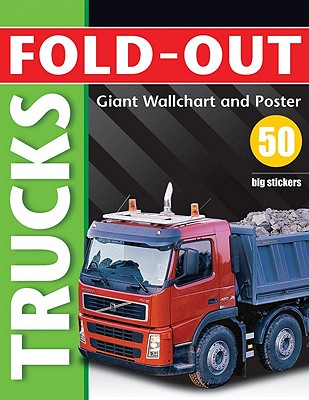 Fold-Out Trucks: Giant Wallchart and Poster - Calver, Paul