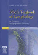 Foldi's Textbook of Lymphology: For Physicians and Lymphedema Therapists