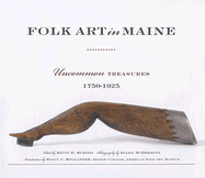 Folk Art in Maine: Uncommon Treasures 1750-1925