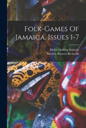 Folk-games Of Jamaica, Issues 1-7