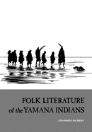 Folk Literature of the Yamana Indians