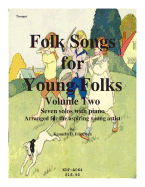 Folk Songs for Young Folks, Vol. 2 - Trumpet and Piano