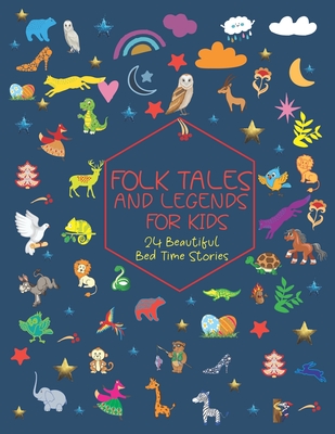 Folk Tales and Legends for Kids.: 24 Beautiful Bed Time Stories. - David, Matthew