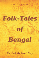 Folk-Tales of Bengal: with original illustrated