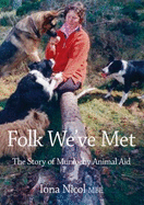 Folk We've Met: The Story of Munlochy Animal Aid