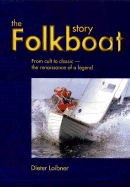 Folkboat Story: From Cult to Classic - The Renaissance of a Legend