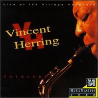 Folklore: Live At the Village Vanguard - Vincent Herring
