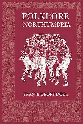 Folklore of Northumbria - Doel, Fran