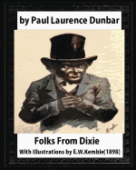 Folks From Dixie(1898), by Paul Laurence Dunbar and E. W. Kemble: Edward W. Kemble(January 18,1861 - September 19,1933)
