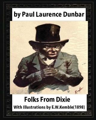 Folks From Dixie(1898), by Paul Laurence Dunbar and E. W. Kemble: Edward W. Kemble(January 18,1861 - September 19,1933) - Kemble, E W, and Dunbar, Paul Laurence