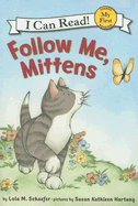 Follow Me, Mittens