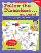 Follow the Directions...and Learn!: Grades 4-6 - Anastasio, Dina