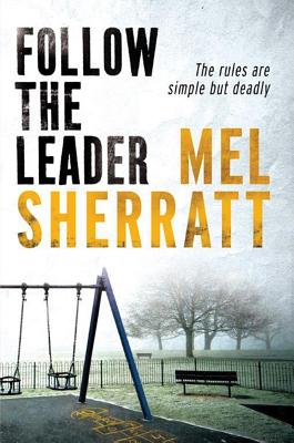 Follow the Leader - Sherratt, Mel
