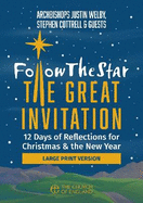 Follow the Star The Great Invitation single copy large print: 12 Days of Reflections for Christmas and the New Year