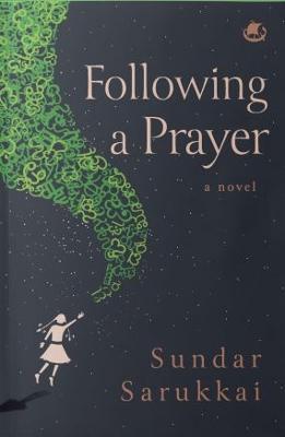 Following a Prayer: A Novel - Sarukkai, Sundar