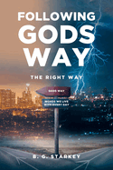 Following Gods Way: The Right Way