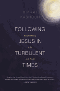 Following Jesus in Turbulent Times: Disciple-Making in the Arab World
