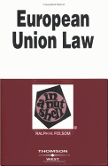 Folsom's European Union Law in a Nutshell, 5th Edition (Nutshell Series) - Folsom, Ralph Haughwout