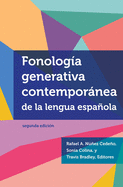 Fonologa Generativa Contempornea de la Lengua Espaola: Segunda Edicin