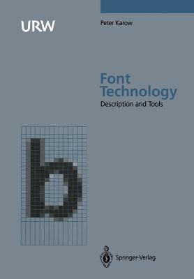 Font Technology: Methods and Tools - Karow, Peter